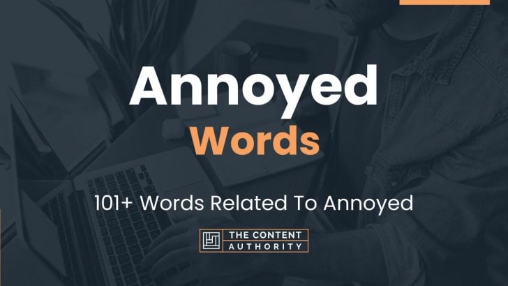 annoyed-words-101-words-related-to-annoyed