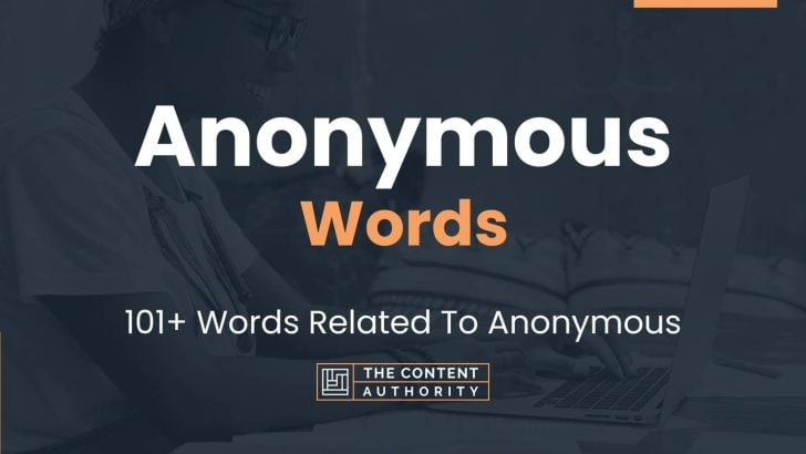 Anonymous Words - 101+ Words Related To Anonymous