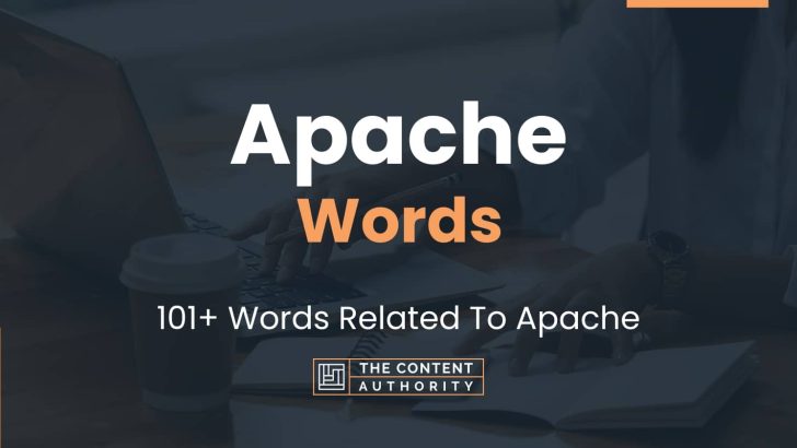 apache-words-101-words-related-to-apache