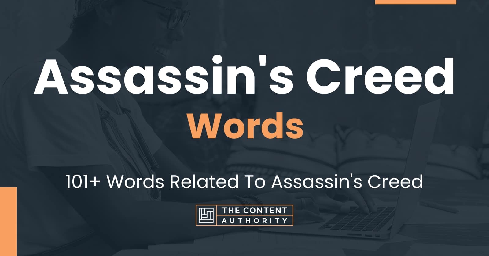 Assassin's Creed Words - 101+ Words Related To Assassin's Creed