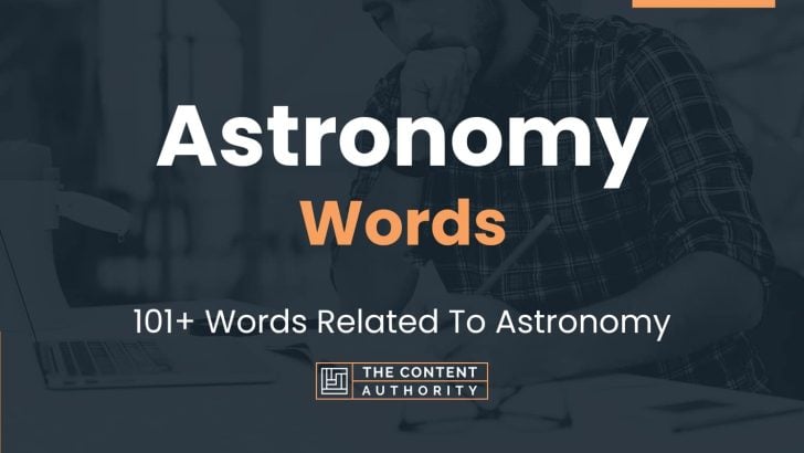 Astronomy Words 101 Words Related To Astronomy