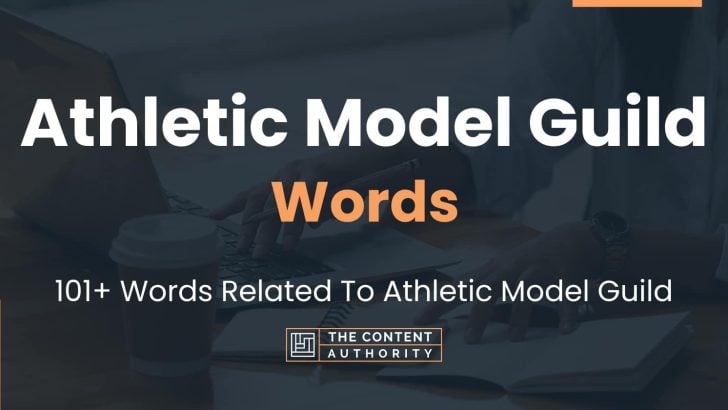 Athletic Model Guild Words - 101+ Words Related To Athletic Model Guild