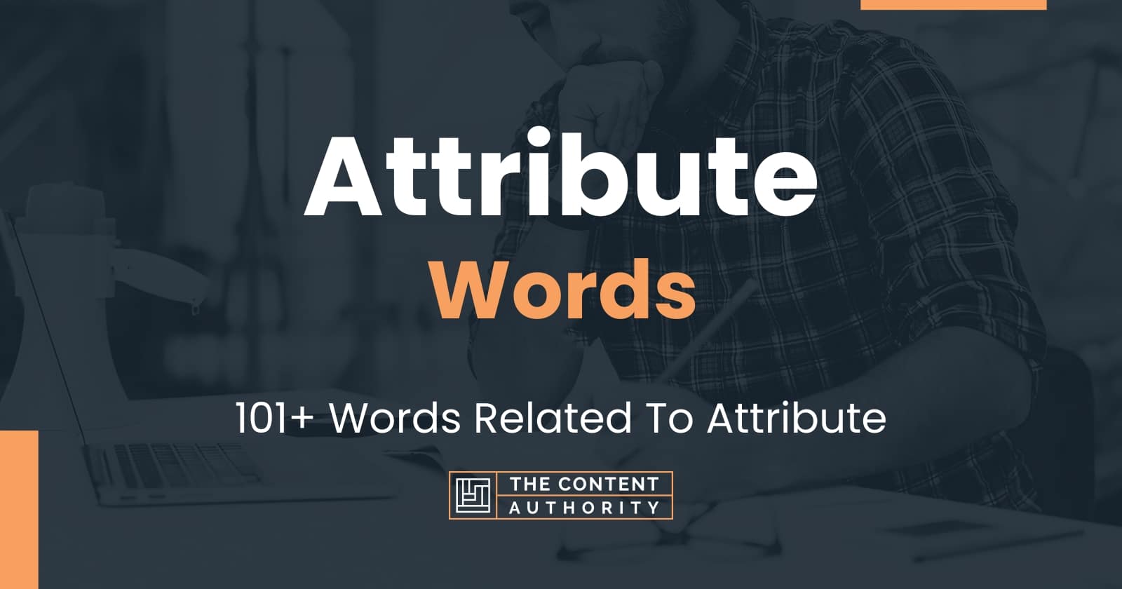 Attribute Words - 101+ Words Related To Attribute