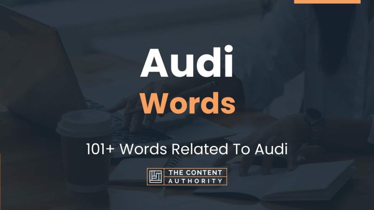 Audi Words 101+ Words Related To Audi