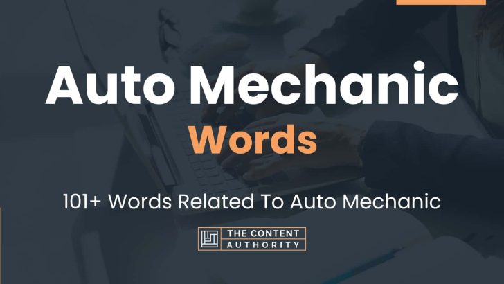 Auto Mechanic Words - 101+ Words Related To Auto Mechanic