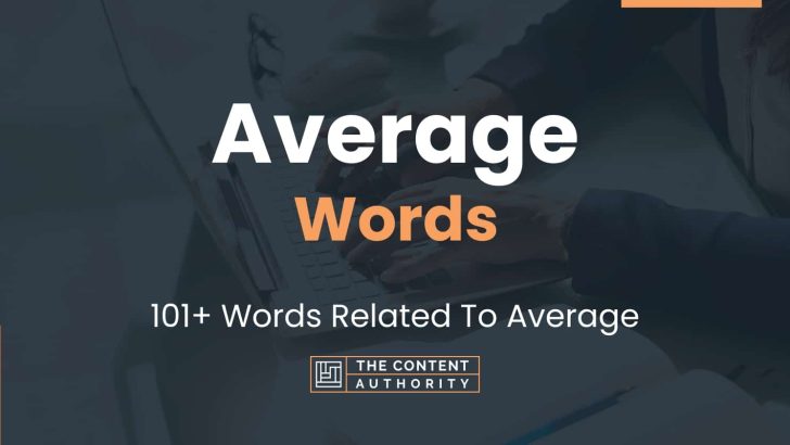 Average Words - 101+ Words Related To Average