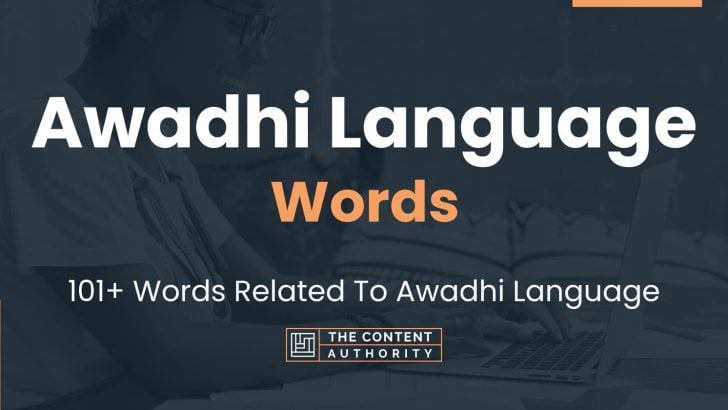 Awadhi Language Words – 101+ Words Related To Awadhi Language