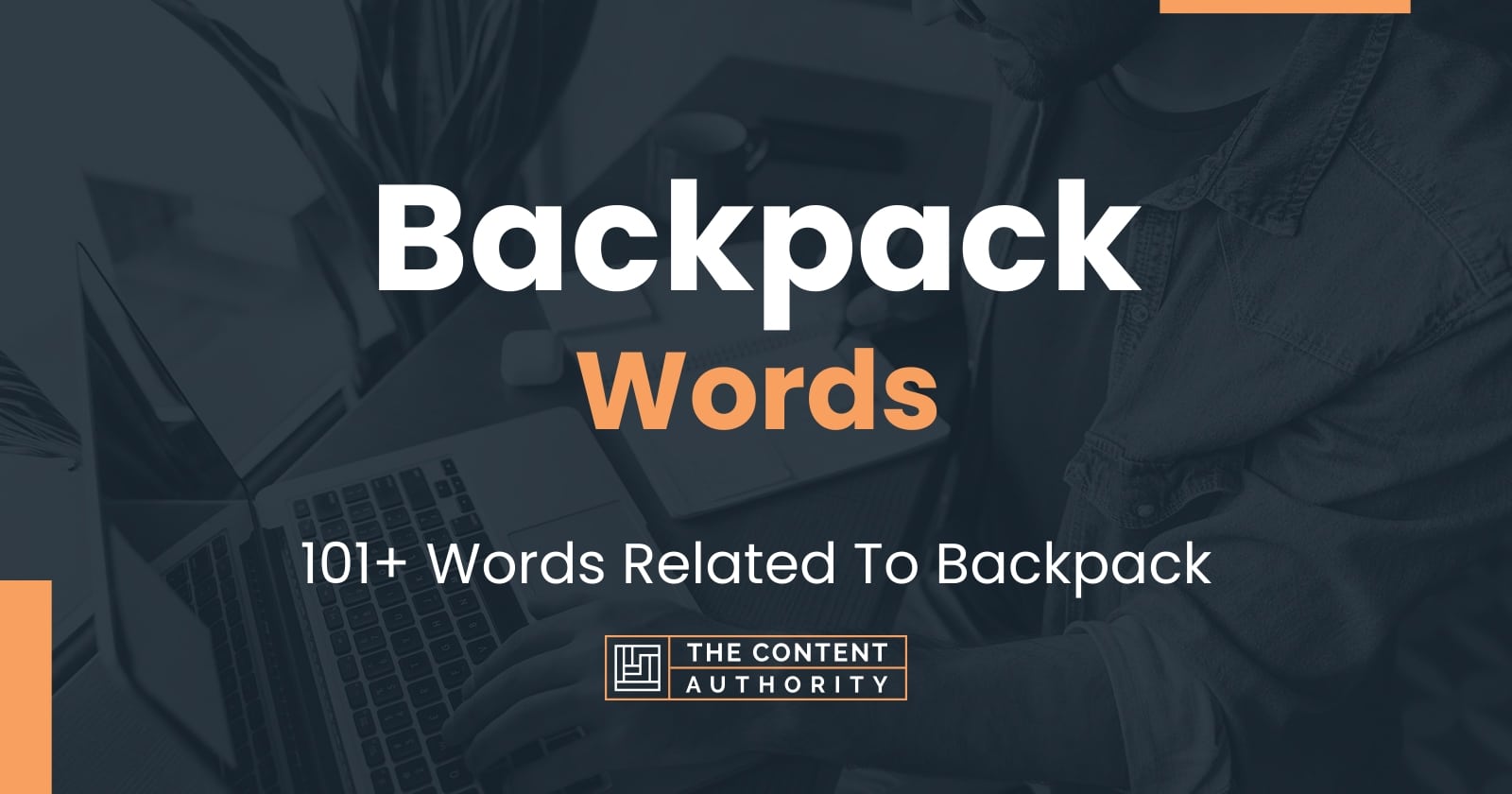 Backpack Words - 101+ Words Related To Backpack