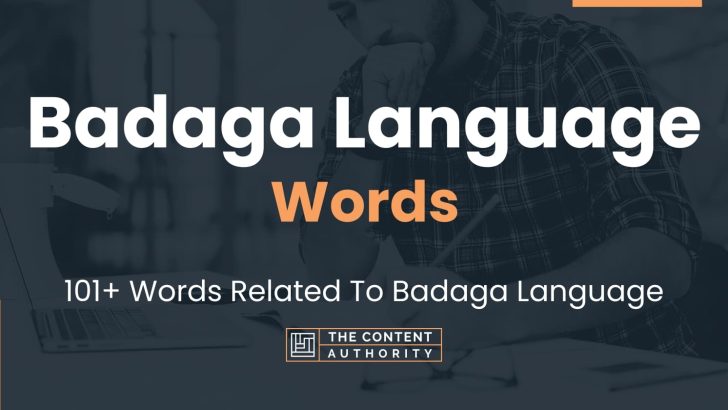 Badaga Language Words - 101+ Words Related To Badaga Language