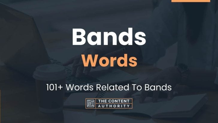 Bands Words 101 Words Related To Bands bands-words-101-words-related-to-bands