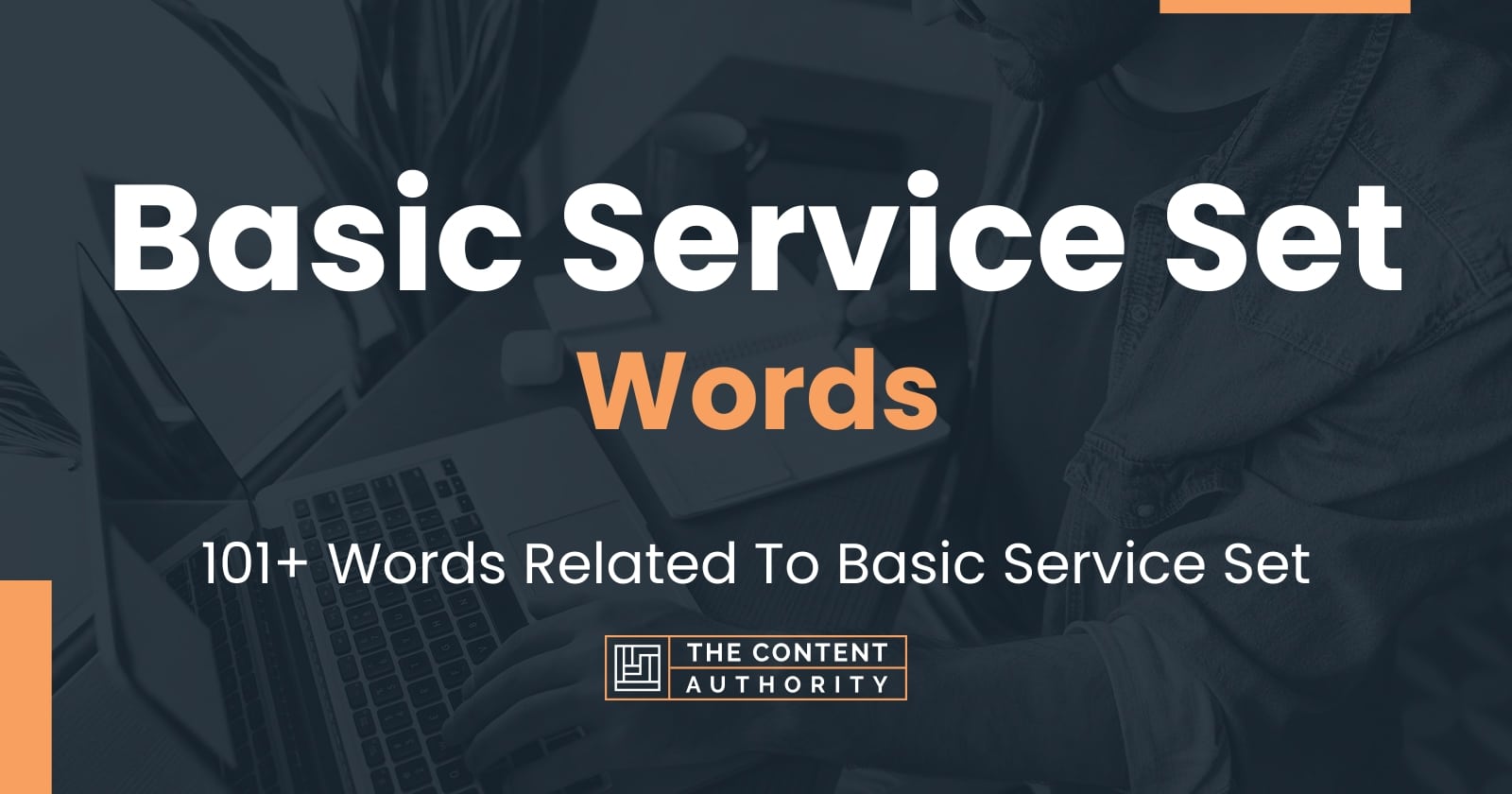 Basic Service Set Words - 101+ Words Related To Basic Service Set