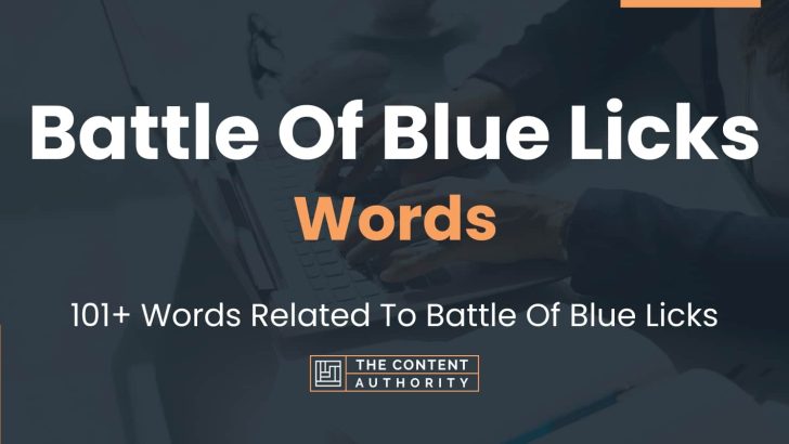 Battle Of Blue Licks Words - 101+ Words Related To Battle Of Blue Licks