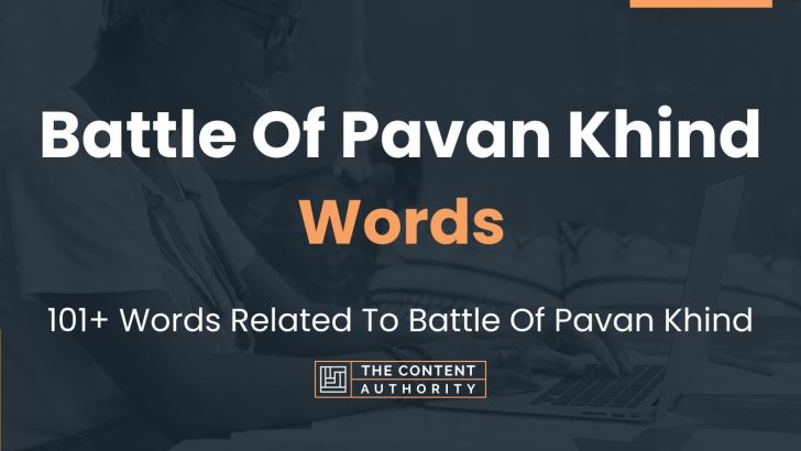 Battle Of Pavan Khind Words - 101+ Words Related To Battle Of Pavan Khind