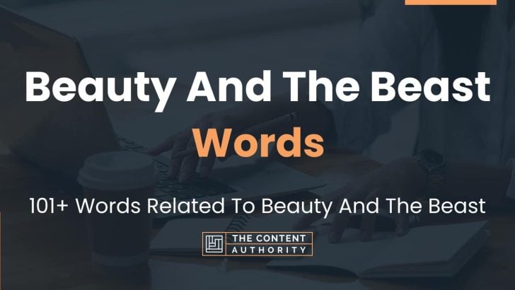 Beauty And The Beast Words - 101+ Words Related To Beauty And The Beast