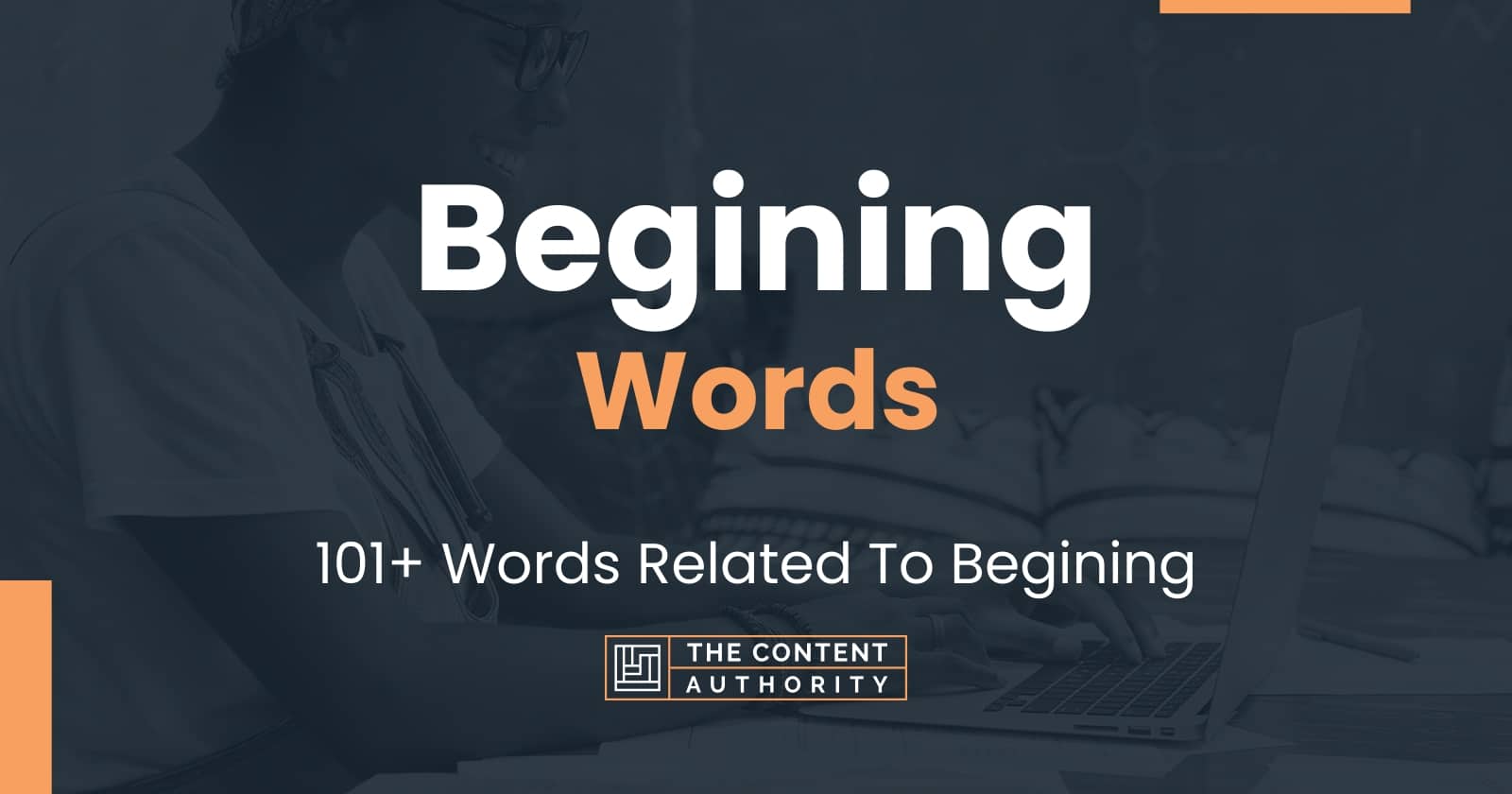 Begining Words - 101+ Words Related To Begining