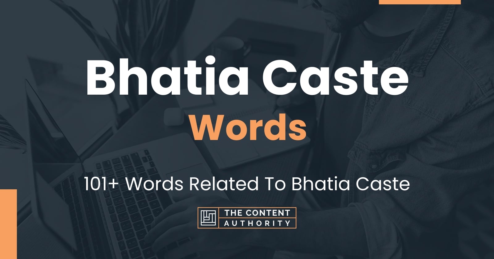 Bhatia Caste Words 101+ Words Related To Bhatia Caste