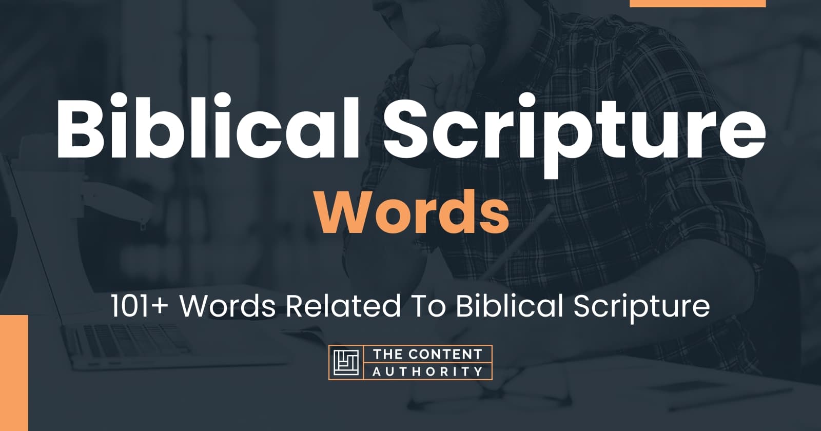 Biblical Scripture Words - 101+ Words Related To Biblical Scripture