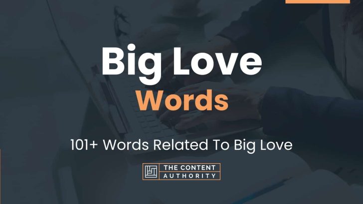 big-love-words-101-words-related-to-big-love