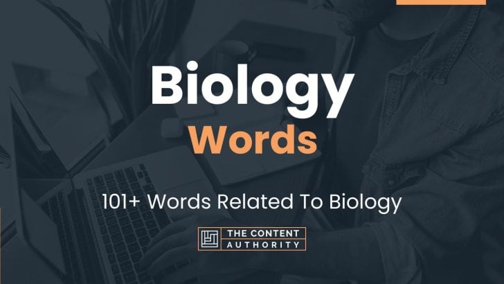 Biology Words - 101+ Words Related To Biology