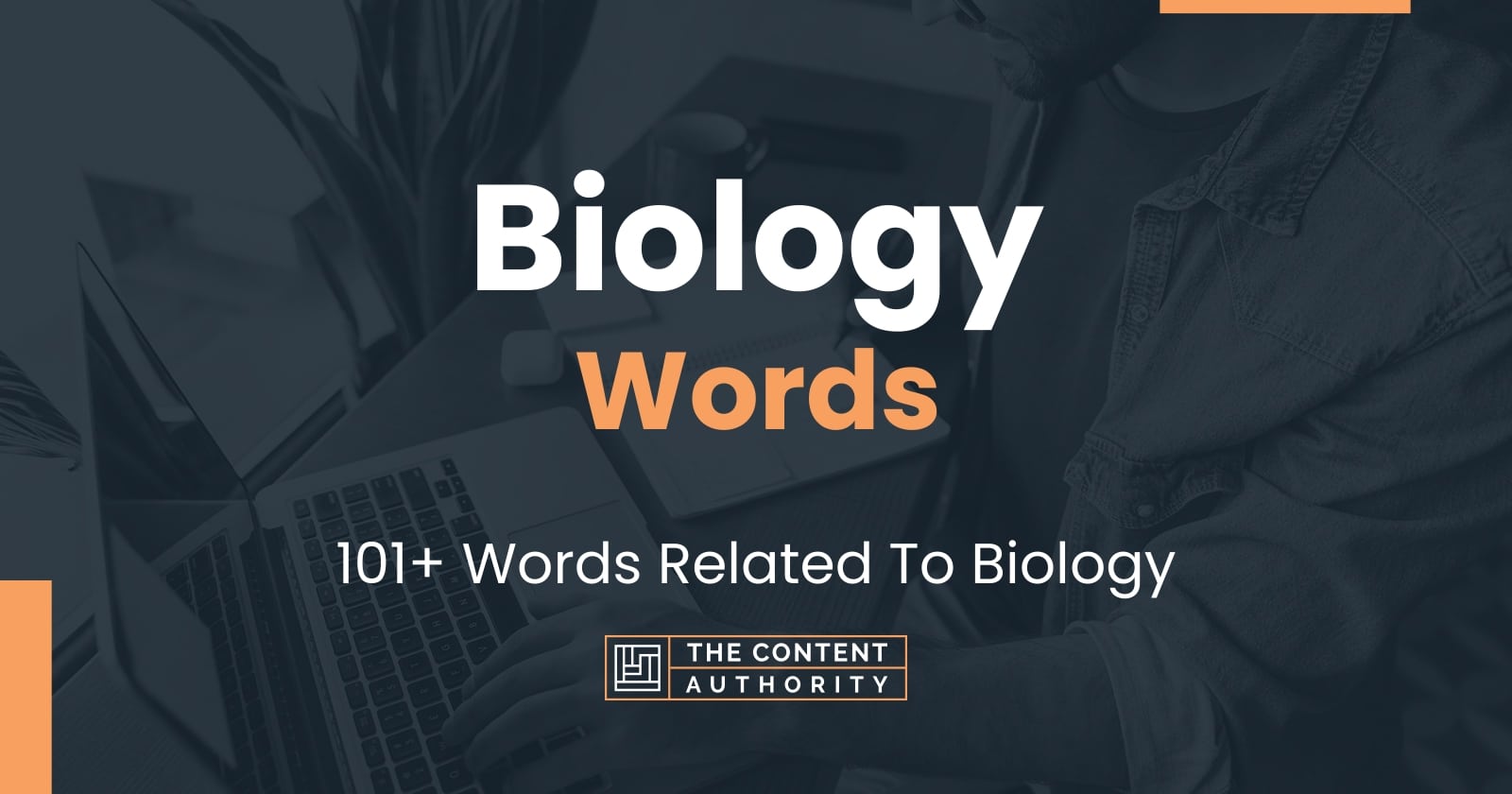 Biology Words - 101+ Words Related To Biology