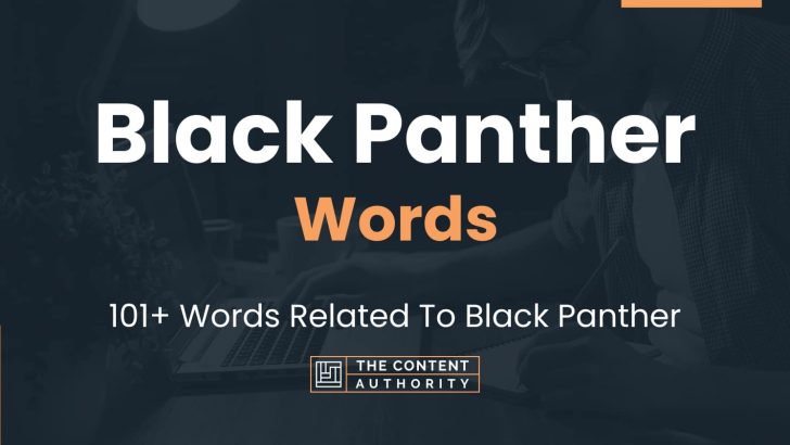 Black Panther Words – 101+ Words Related To Black Panther