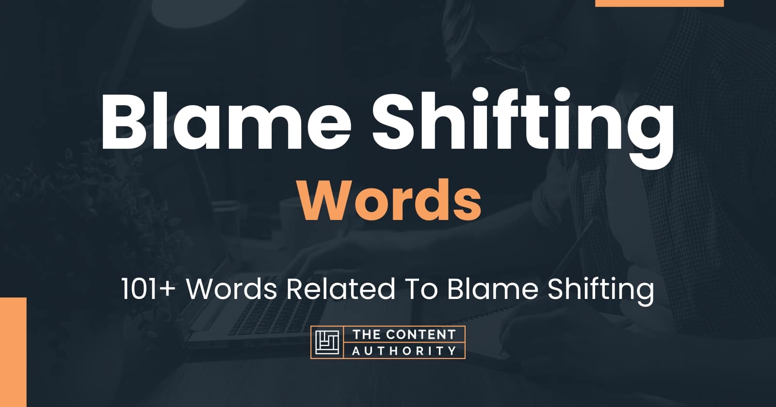 Blame Shifting Words - 101+ Words Related To Blame Shifting