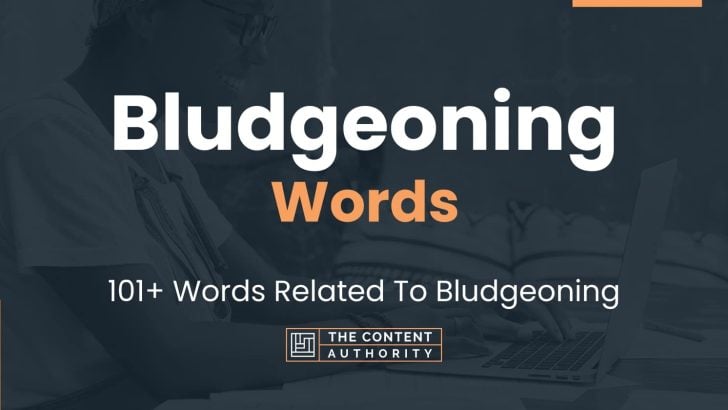 Bludgeoning Words - 101+ Words Related To Bludgeoning