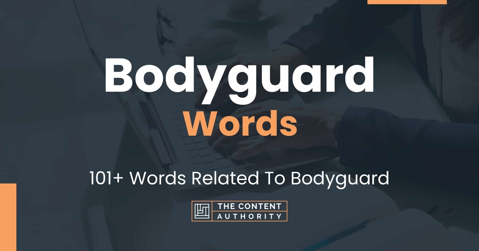 bodyguard-words-101-words-related-to-bodyguard