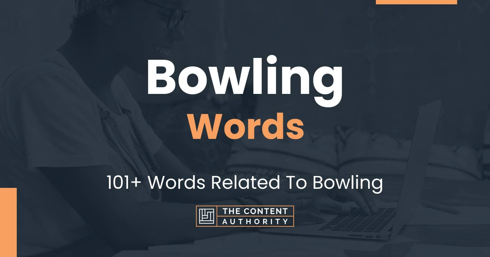 Bowling Words - 101+ Words Related To Bowling