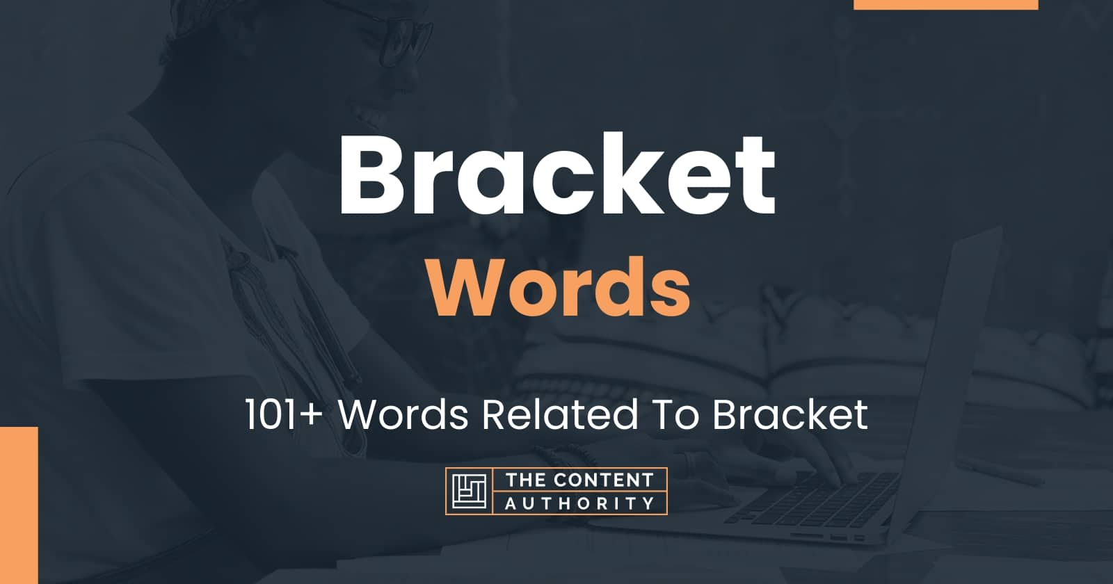 Bracket Words 101+ Words Related To Bracket