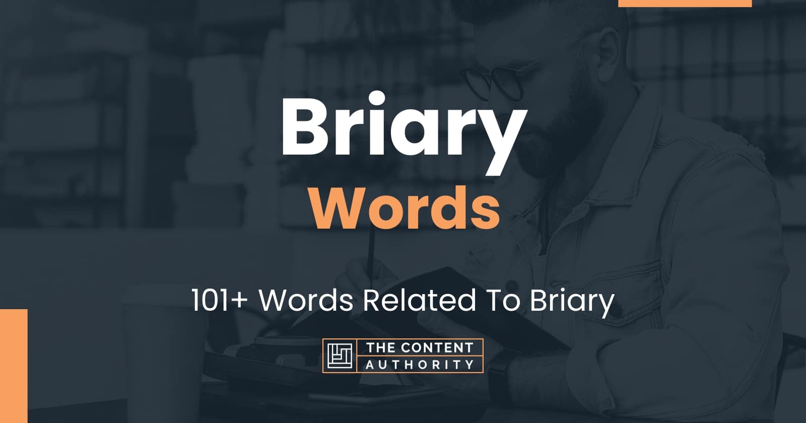 Briary Words - 101+ Words Related To Briary