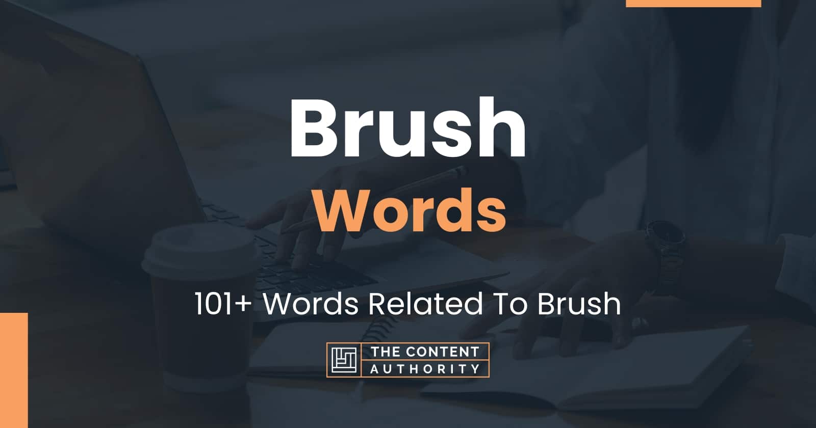 3 and 4 letter words from brush
