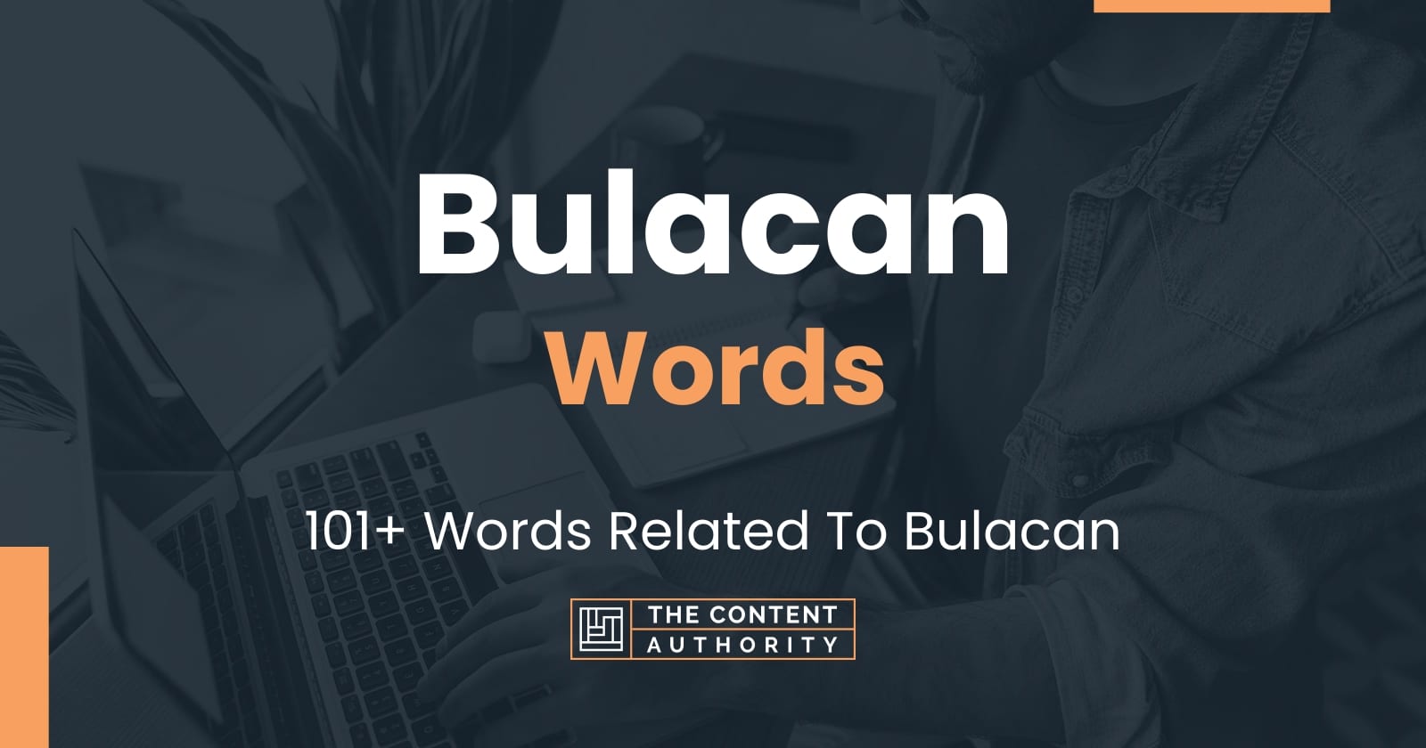 Bulacan Words - 101+ Words Related To Bulacan