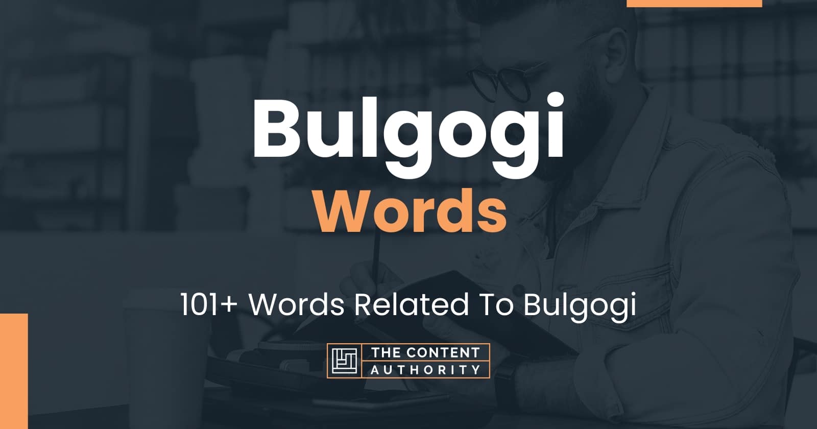 Bulgogi Words - 101+ Words Related To Bulgogi