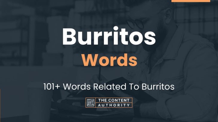 Burritos Words - 101+ Words Related To Burritos