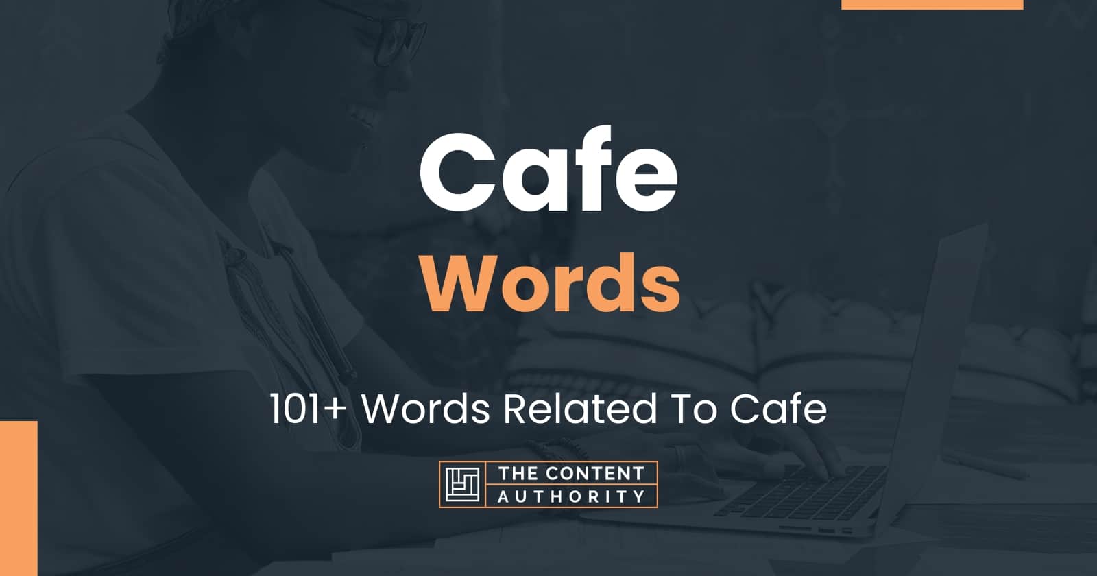 Cafe Words - 101+ Words Related To Cafe