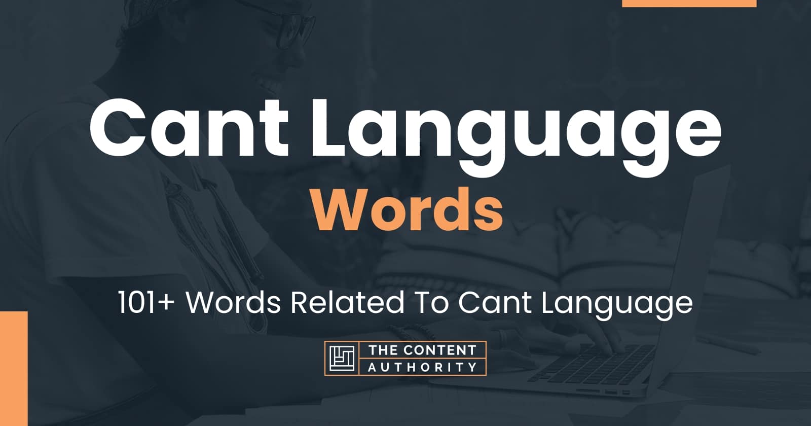 Cant Language Words - 101+ Words Related To Cant Language