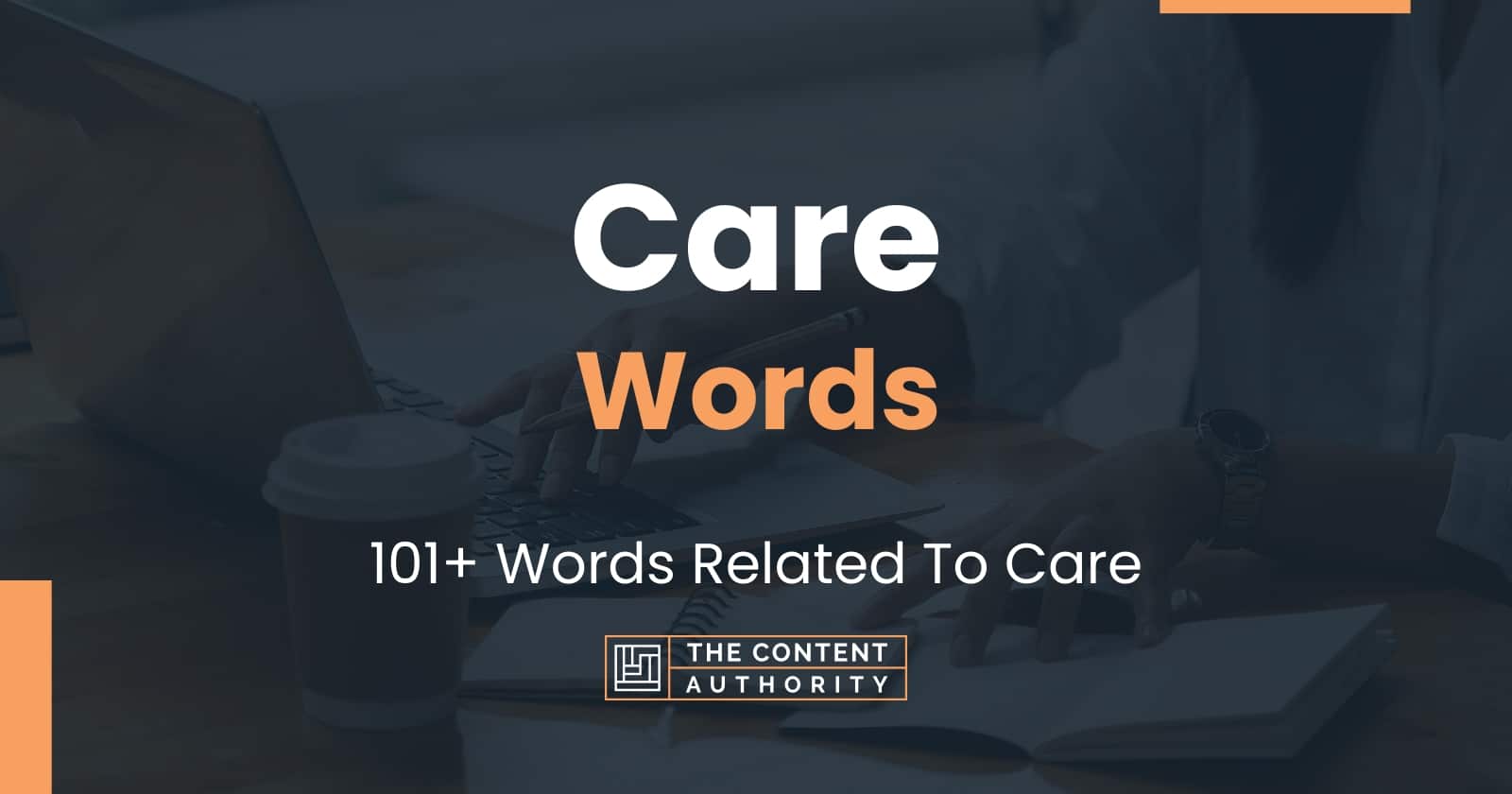 Care Words - 101+ Words Related To Care