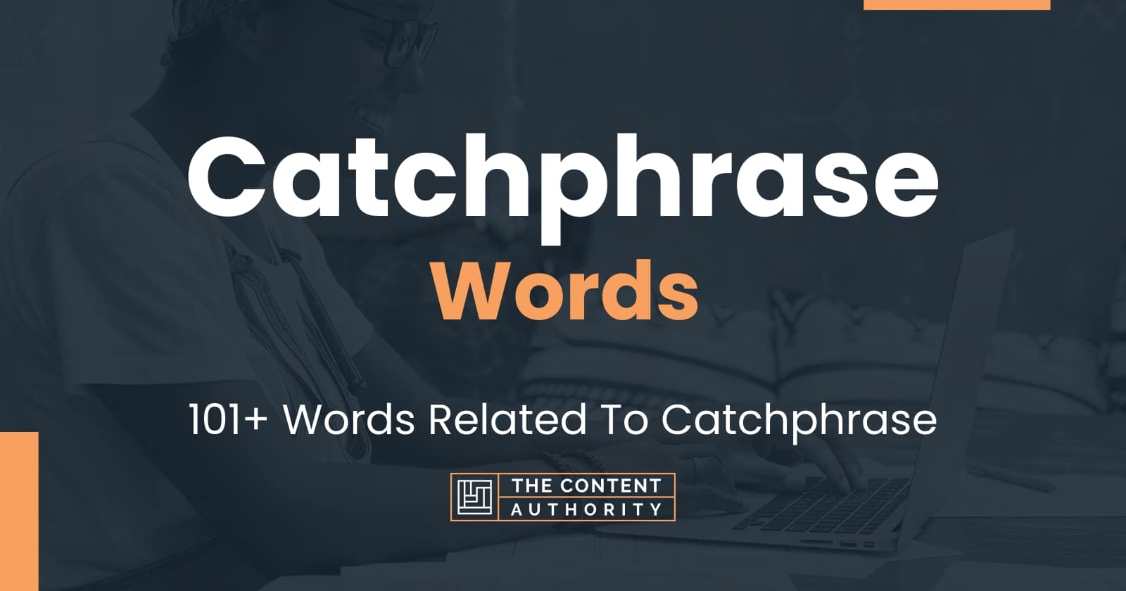 Catchphrase Words 101 Words Related To Catchphrase catchphrase-words-101-words-related-to-catchphrase