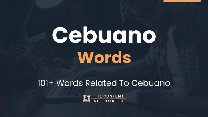Cebuano Words – 101+ Words Related To Cebuano