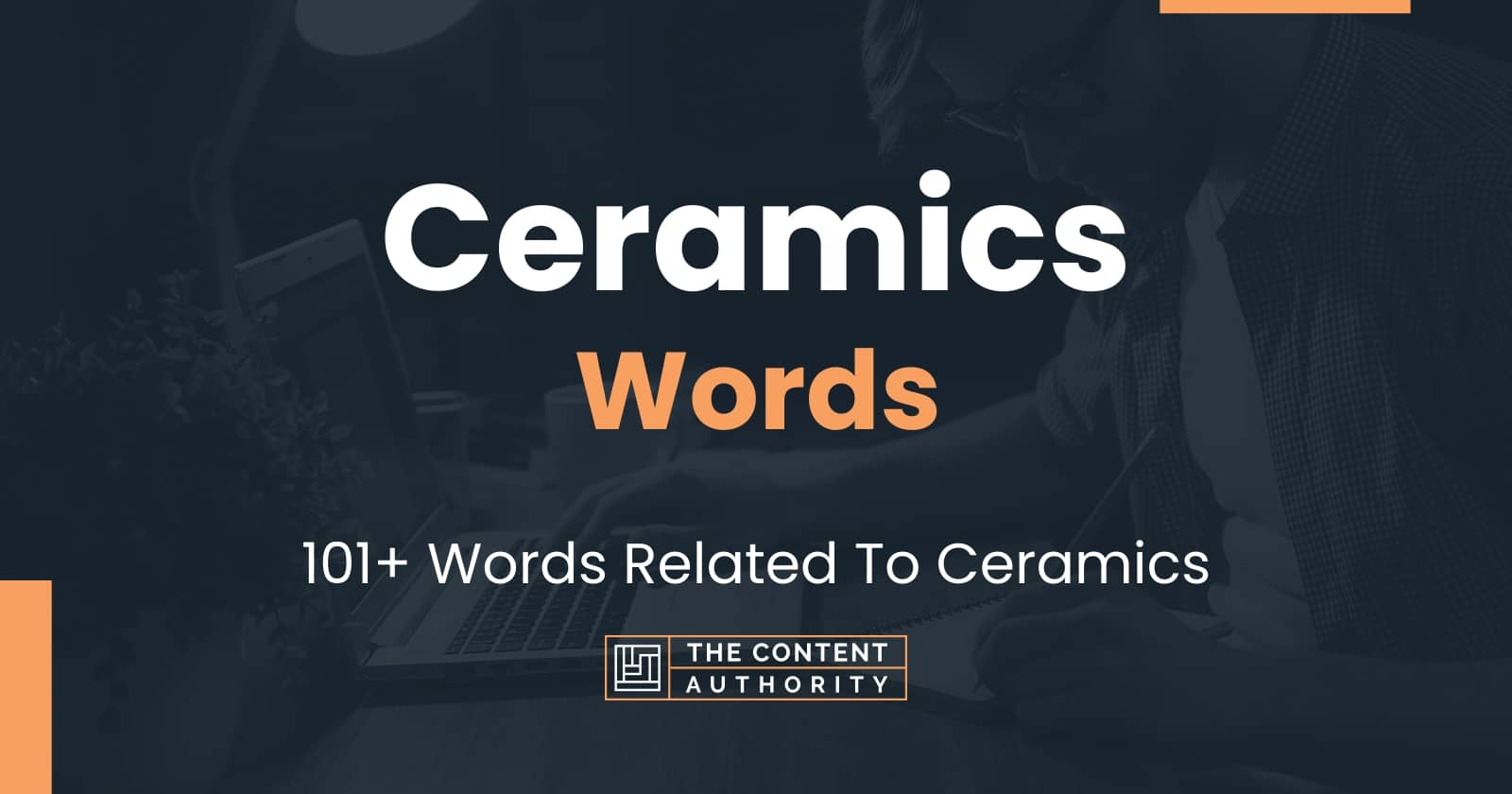 Ceramics Words - 101+ Words Related To Ceramics