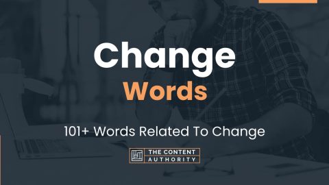 Change Words - 101+ Words Related To Change