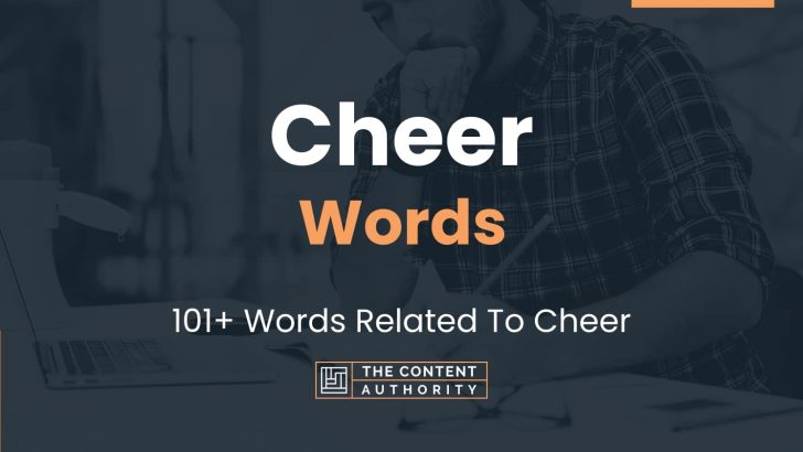 Cheer Words - 101+ Words Related To Cheer