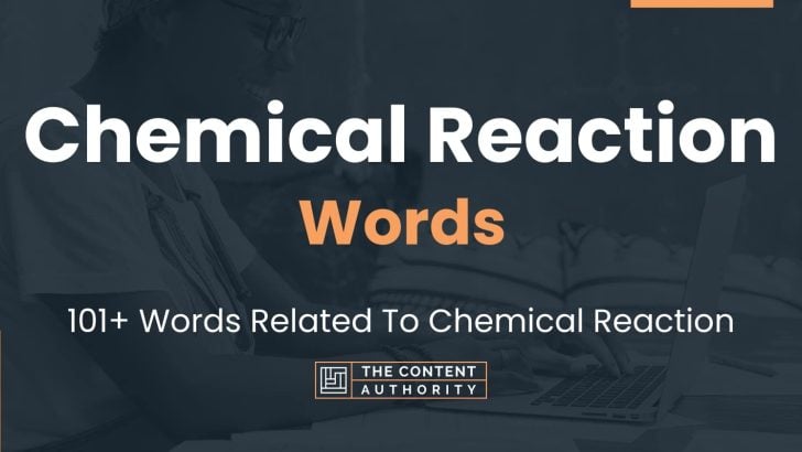 Chemical Reaction Words - 101+ Words Related To Chemical Reaction