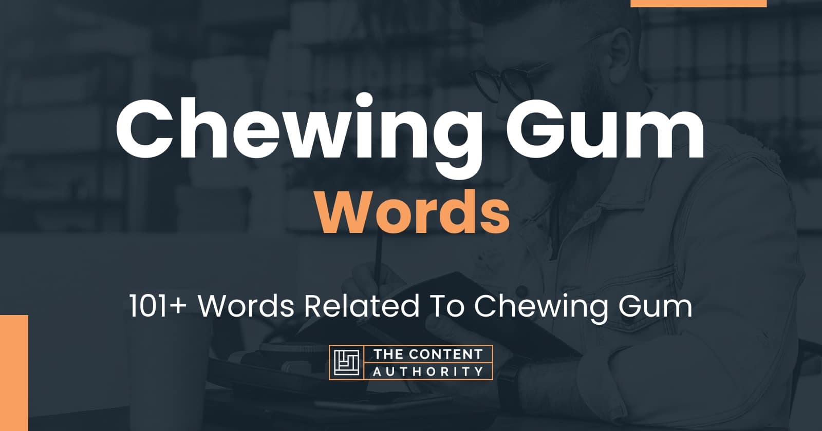 chewing-gum-words-101-words-related-to-chewing-gum