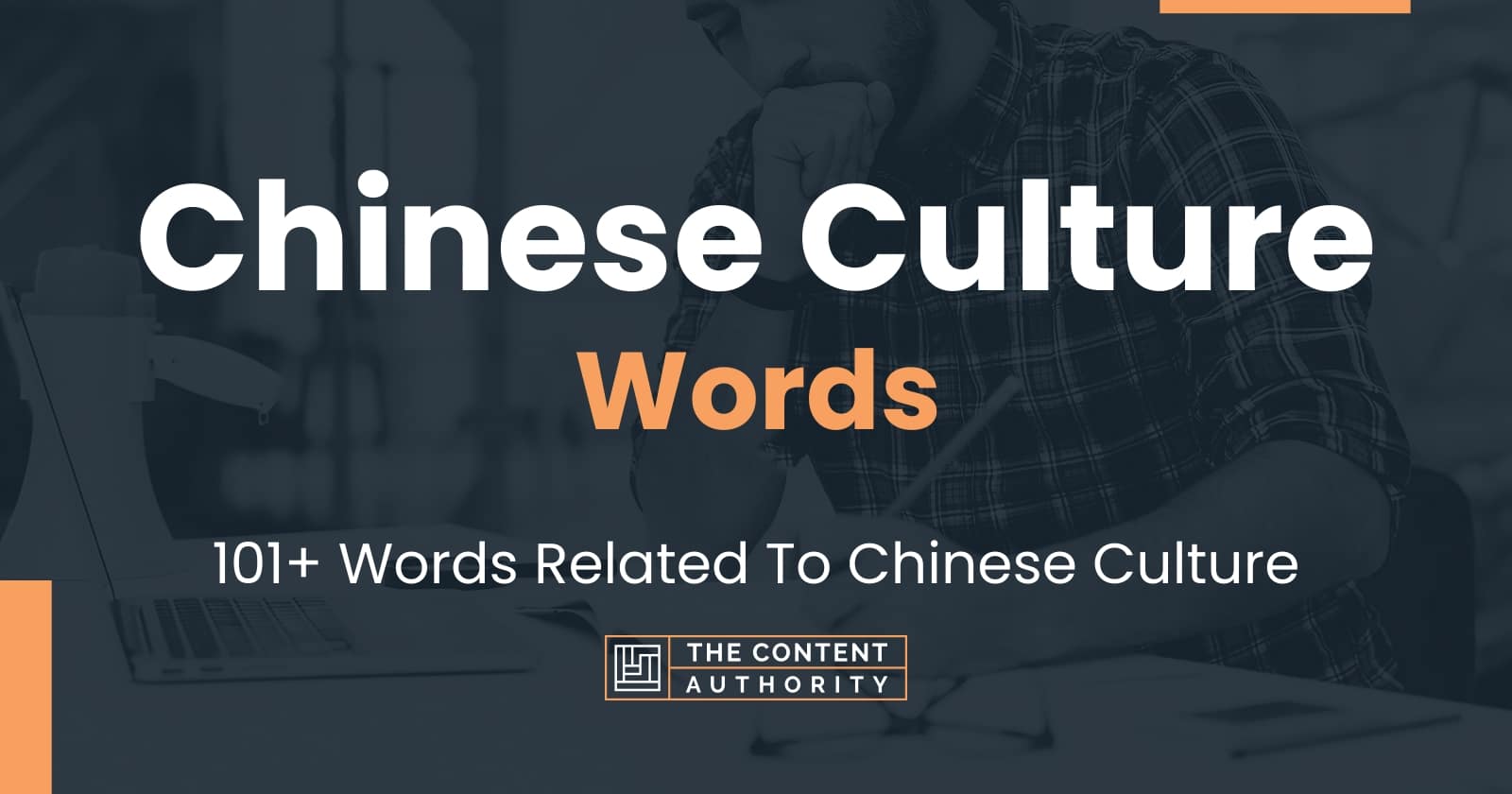 Chinese Culture Words - 101+ Words Related To Chinese Culture