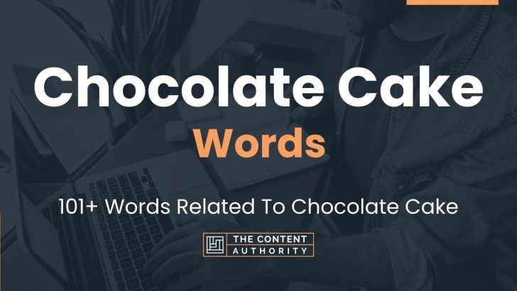 words related to chocolate cake