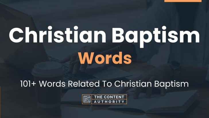 Christian Baptism Words - 101+ Words Related To Christian Baptism