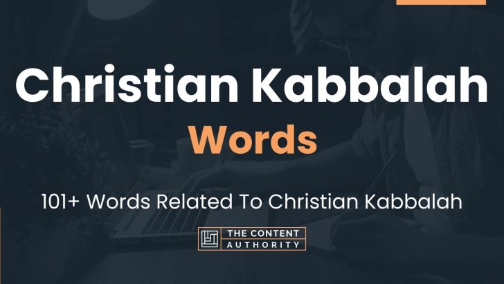 Christian Kabbalah Words – 101+ Words Related To Christian Kabbalah