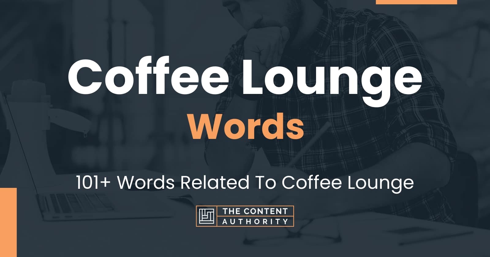 Coffee Lounge Words - 101+ Words Related To Coffee Lounge